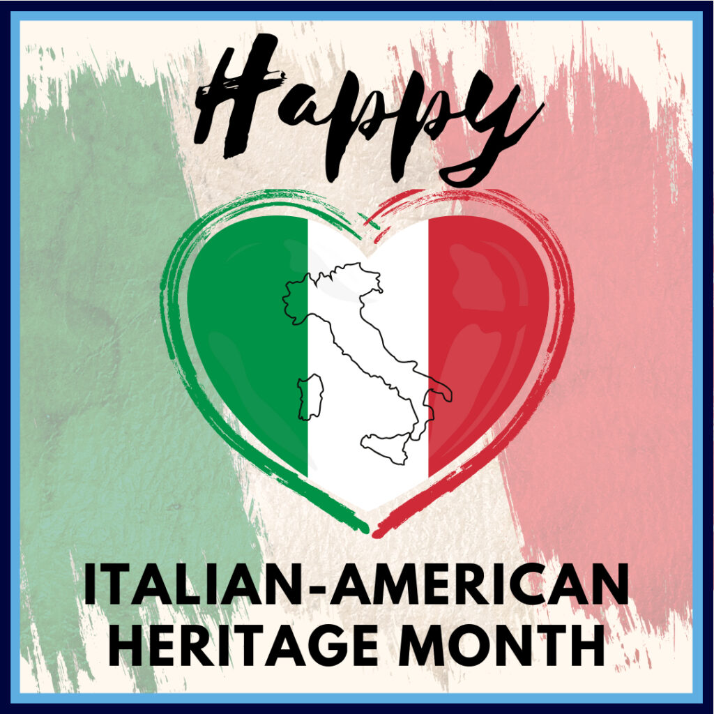 Graphic labled Happy Italian American Heritage Month